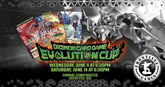 Digimon Evolution cup 2025 Vol.1 | Saturday, June 14 at 6:30PM